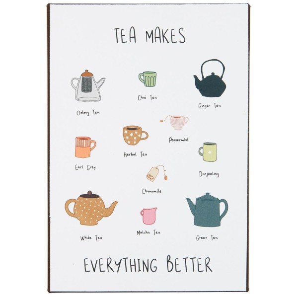 IB Laursen - Metallschild "Tea makes everything better"